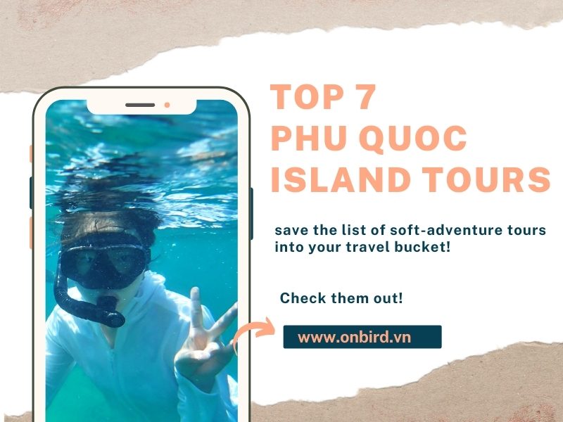 TOP 7 EXOTIC TOURS TO DO IN PHU QUOC ISLAND POST PANDEMIC OnBird