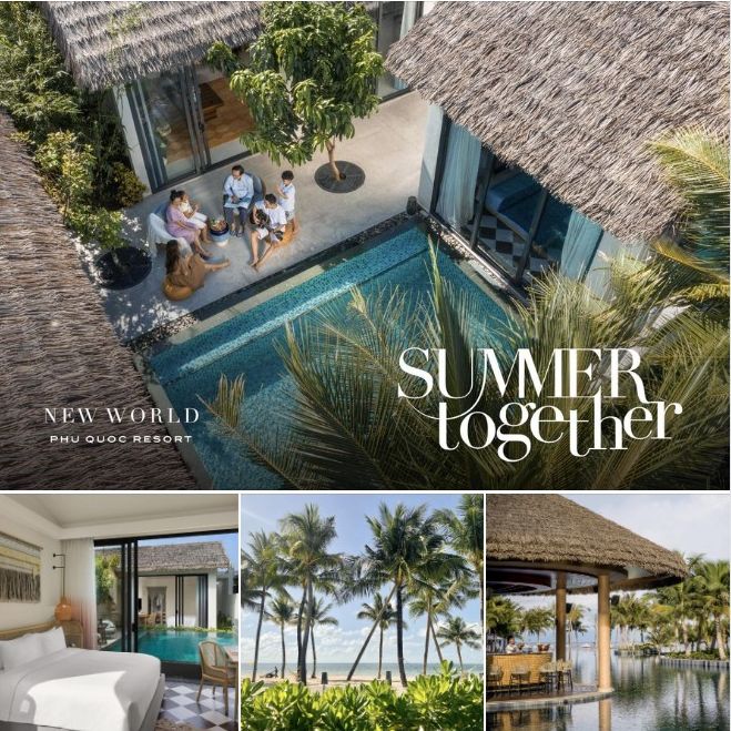Summer Together At New World Phu Quoc Resort Reszie