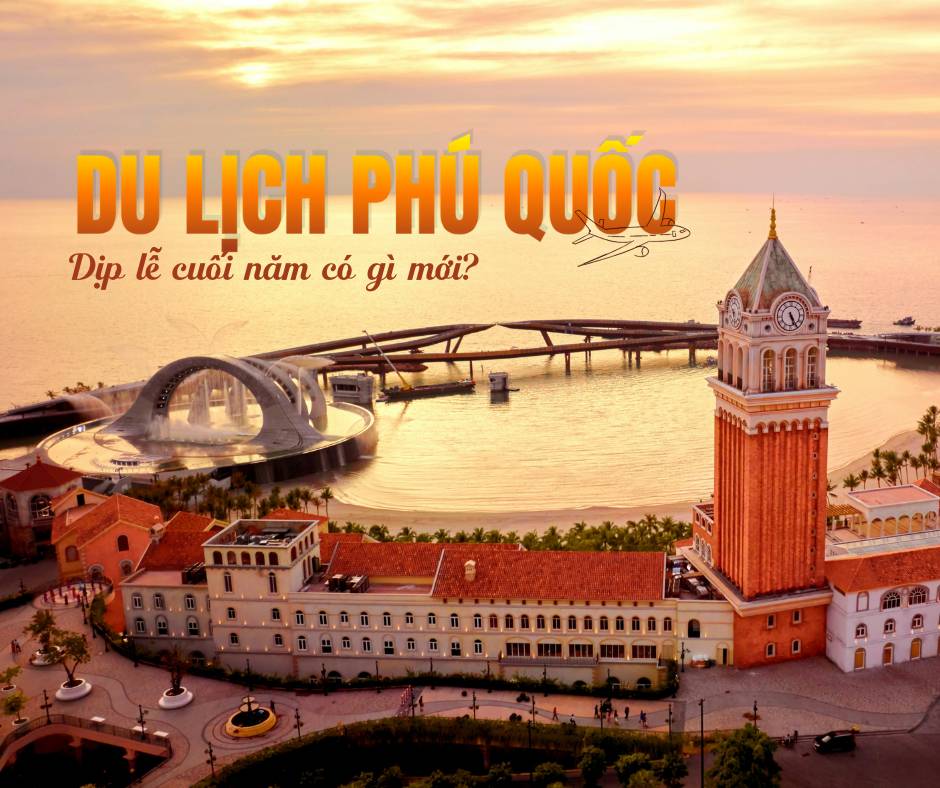 Du lịch Phú Quốc mùa lễ 2/9 đến cuối năm: Làn sóng du lịch quốc tế đầy hứa hẹn
