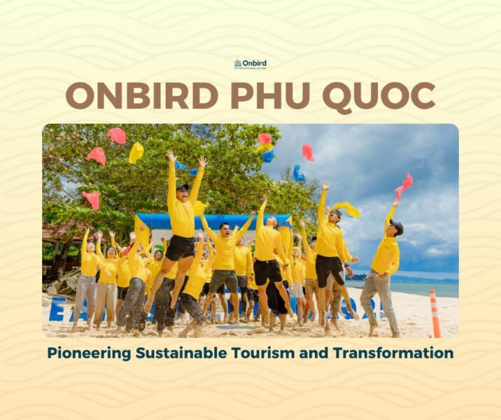 OnBird Phú Quốc tiên phong trong Du lịch và chuyển đổi bền vững